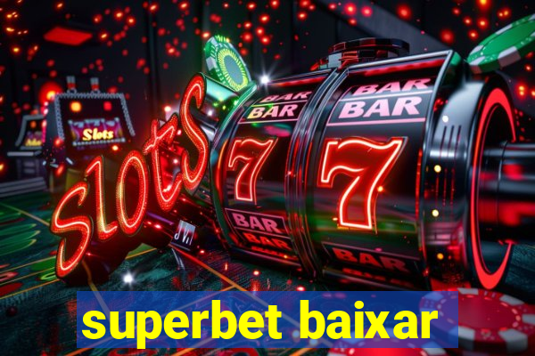 superbet baixar